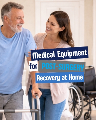 Medical Equipment for Post-Surgery Recovery at Home