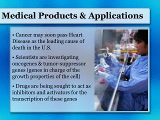 Medical Products &amp; Applications