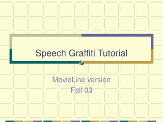 Speech Graffiti Tutorial