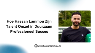 Hoe Hassan Lammou Zijn Talent Omzet in Duurzaam Professioneel Succes