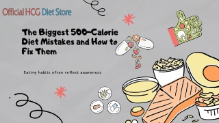 The Biggest 500-Calorie Diet Mistakes and How to Fix Them