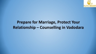 Prepare for Marriage, Protect Your Relationship – Counselling in Vadodara
