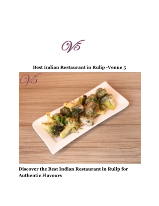 Best Indian Restaurant in Ruislip – Discover the Flavours at Venue 5 (1)