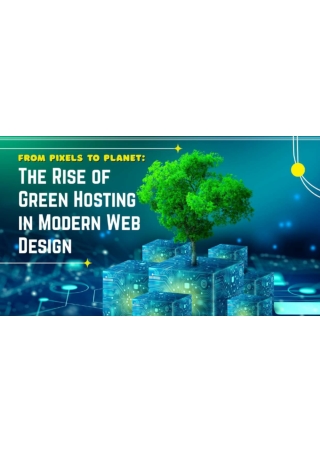 From Pixels to Planet: The Rise of Green Hosting in Modern Web Design