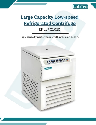 Large Capacity Low Speed Refrigerated Centrifuge LT-LLRC1010