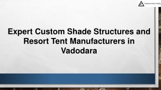 Expert Custom Shade Structures and Resort Tent Manufacturers in Vadodara