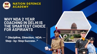 Why NDA 2 Year Coaching in Delhi Is the Smartest Choice for Aspirants  BY Gurwinder Singh ( 17 FEB 2026 )