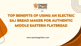 Top Benefits of Using an Electric Saj Bread Maker for Authentic Middle Eastern Flatbread