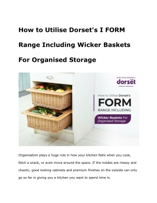 How to Utilise Dorset's I FORM Range Including Wicker Baskets For Organised Storage