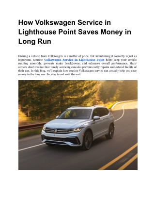 How Volkswagen Service in Lighthouse Point Saves Money in Long Run