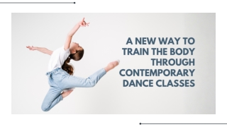 A New Way to Train the Body Through Contemporary Dance Classes