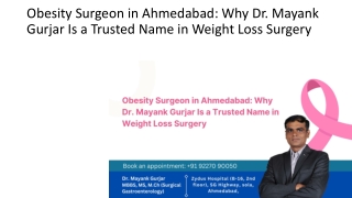 Obesity Surgeon in Ahmedabad Why Dr. Mayank Gurjar Is a Trusted Name in Weight Loss Surgery