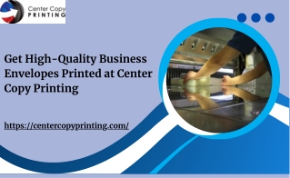 Get High-Quality Business Envelopes Printed at Center Copy Printing