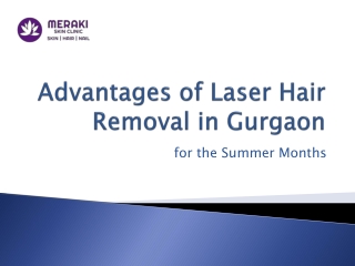 Advantages of Laser Hair Removal in Gurgaon for the Summer Months