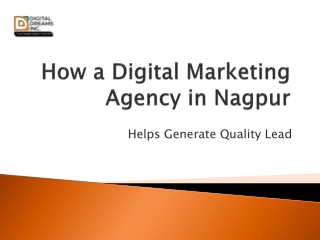 How a Digital Marketing Agency in Nagpur Helps Generate Quality Leads