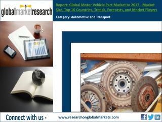 Global Motor Vehicle Part Market to 2017 | Research Report