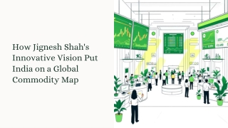 Jignesh Shah MCX: India’s Global Commodity Vision