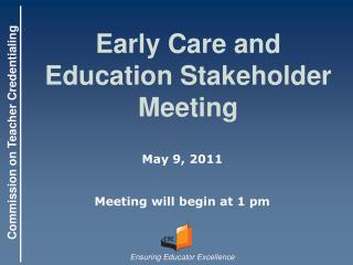 Early Care and Education Stakeholder Meeting