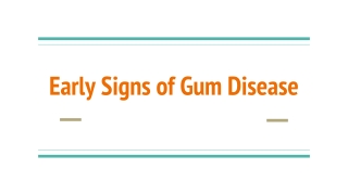 Early Signs of Gum Disease