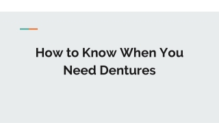 How to Know When You Need Dentures