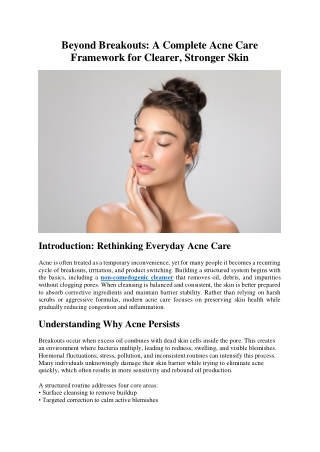 Beyond Breakouts- A Complete Acne Care Framework for Clearer, Stronger Skin