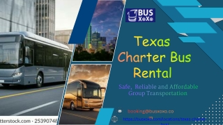 Texas                   Charter Bus                Rental.
