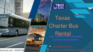 Texas                   Charter Bus                Rental.pptx 1