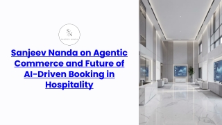 Sanjeev Nanda on Agentic Commerce and Future of AI Driven Booking in Hospitality