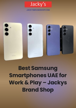 Best Samsung Smartphones UAE for Work & Play – Jackys Brand Shop
