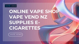 Online Vape Shop Vape Vend NZ Supplies E-Cigarettes