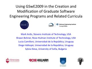 Using GSwE2009 in the Creation and Modification of Graduate Software Engineering Programs and Related Curricula