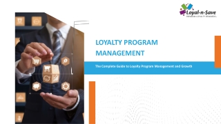 The Complete Guide to Loyalty Program Management and Growth