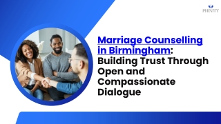 Marriage Counselling in Birmingham - Building Trust Through Open and Compassionate Dialogue