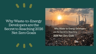 Why Waste-to-Energy Developers are the Secret to Reaching 2026 Net-Zero Goals