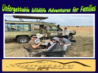 Unforgettable Wildlife Adventures for Families