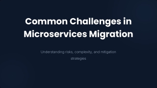 Common Challenges in Microservices Migration Explained