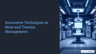 Innovative-Techniques-in-Bone-and-Trauma-Management