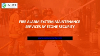 Fire Alarm System Maintenance Services by Ezone Security