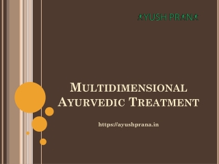 Multidimensional Ayurvedic Treatment in Kerala by Ayush Prana