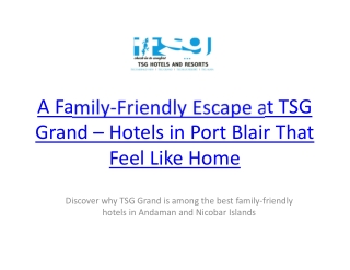 TSG Grand – Family-Friendly Hotels in Port Blair, Andaman