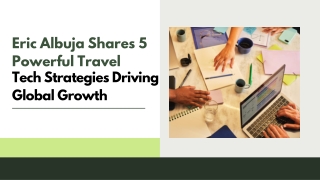 Eric Albuja Shares 5 Powerful Travel Tech Strategies Driving Global Growth