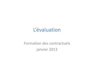 L’évaluation