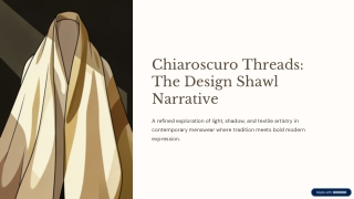 Chiaroscuro Threads: The Design Shawl Narrative