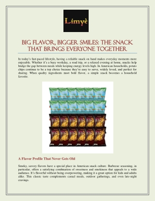 Big Flavor, Bigger Smiles: The Snack That Brings Everyone Together