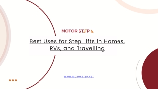 Best Uses for Step Lifts in Homes, RVs, and Travelling