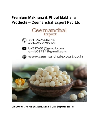 Premium Makhana & Phool Makhana Products – Ceemanchal Export Pvt.Ltd