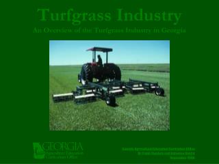 Turfgrass Industry An Overview of the Turfgrass Industry in Georgia