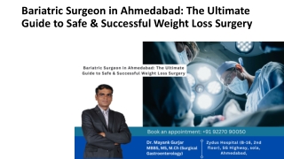 Bariatric Surgeon in Ahmedabad The Ultimate Guide to Safe & Successful Weight Loss Surgery