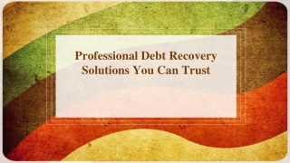 Professional Debt Recovery Solutions You Can Trust