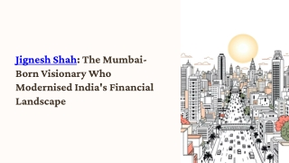 Jignesh Shah: Architect of Modern Financial Markets